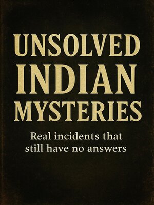 cover image of Unsolved Indian Mysteries